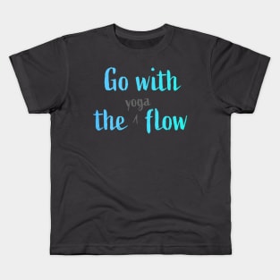 Go with the (yoga) flow Kids T-Shirt